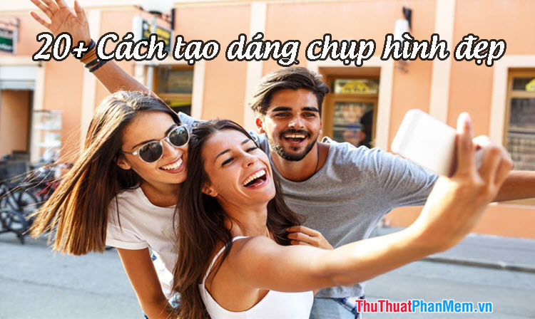 20+ How to pose for the best photo you need to know Picture 1
