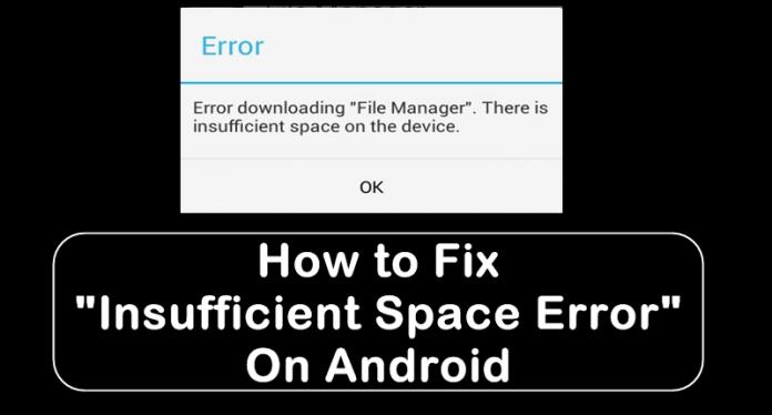5 ways to fix 'Insufficient Space Downloading Error' on Android device Picture 1