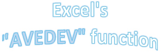 AVEDEV function - The function returns the average absolute deviation of data points from their midpoint in Excel Picture 1