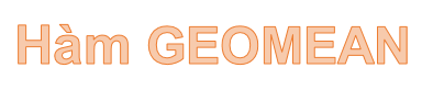 GEOMEAN function - The function returns the average of a positive array or range of data in Excel Picture 1