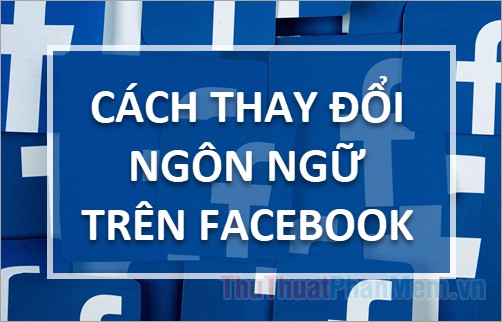 How to change the language on Facebook - Adjust the Facebook language Picture 1