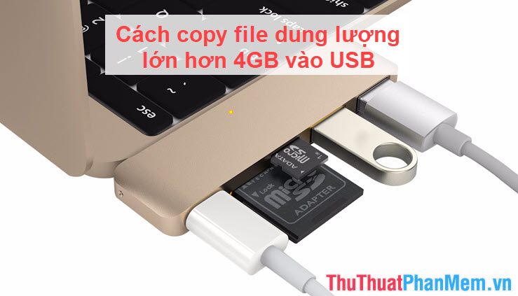How to copy files larger than 4GB to USB Picture 1