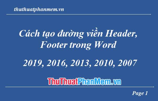 How to create Header and Footer borders in Word 2019, 2016, 2013, 2010 and 2007 Picture 1