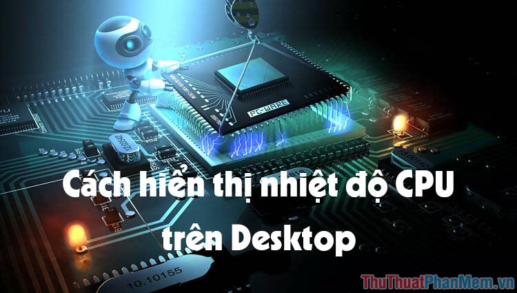 How to display CPU temperature on the Desktop Picture 1