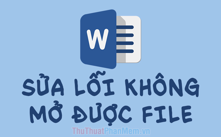 How to fix errors that cannot open Word files Picture 1