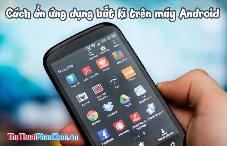 How to hide any application on Android phone to avoid being exposed Picture 1
