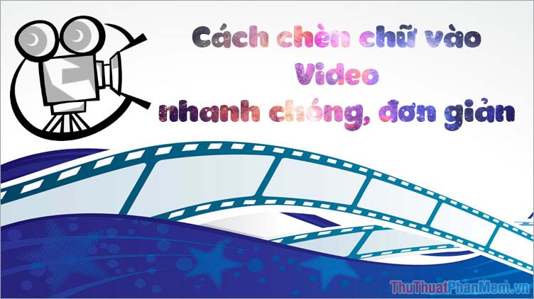 How to insert text into Video simple, fast, most beautiful Picture 1