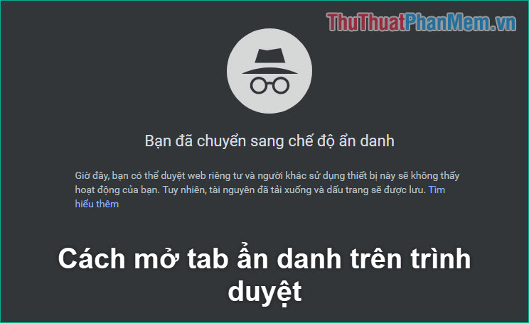 How to open, turn on Incognito Tab to browse privately on your computer Picture 1