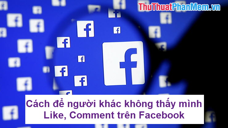 How to prevent others from liking or commenting on Facebook Picture 1