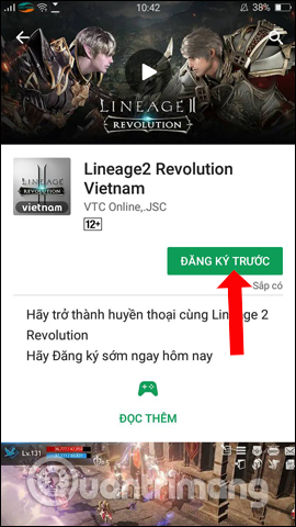 How to register to download Lineage 2: Revolution to receive valuable gifts Picture 3