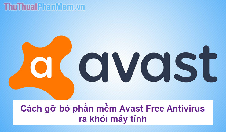 How to remove Avast Free Antivirus software from the computer