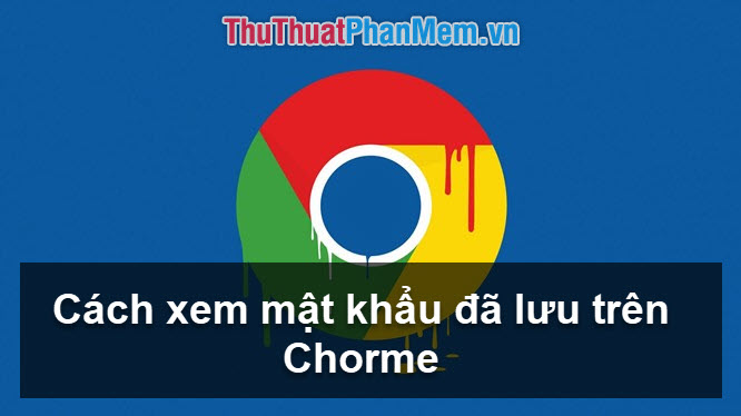 How to view saved passwords on Chrome Picture 1