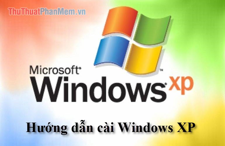 Instructions for installing Windows XP with USB step by step from A to Z Picture 1
