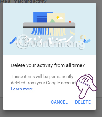 Instructions for permanently deleting Google history Picture 10