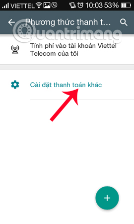 Instructions for purchasing applications on Google Play do not need a visa card Picture 14