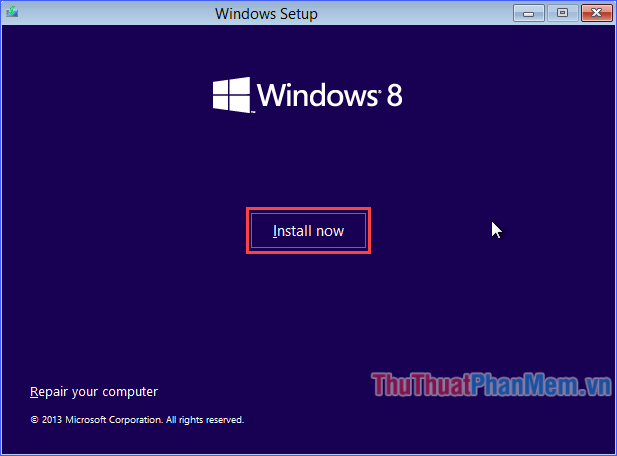 Instructions on how to install Windows 8, install Windows 8 with USB from A to Z extremely simple Picture 9