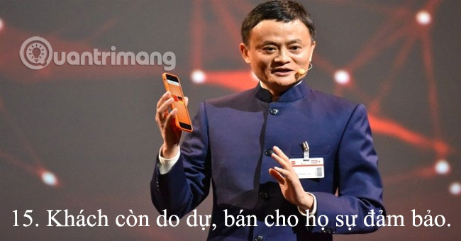 Jack Ma's 15 'expensive' sales principles for business people Picture 15
