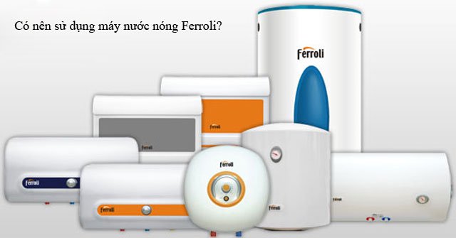 Should I use Ferroli water heater? Picture 1