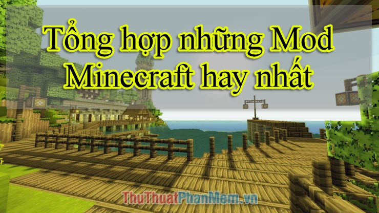 Summary of the best Minecraft Mods Picture 1