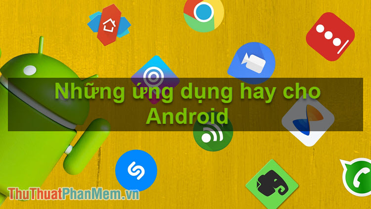 The best apps for Android Picture 1