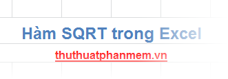 The SQRT function returns the square root of a positive number in Excel Picture 1