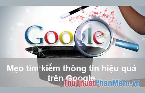 Tips for finding effective information on Google Picture 1