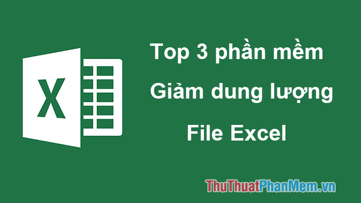 Top 3 best software to reduce Excel file size 2020 Picture 1