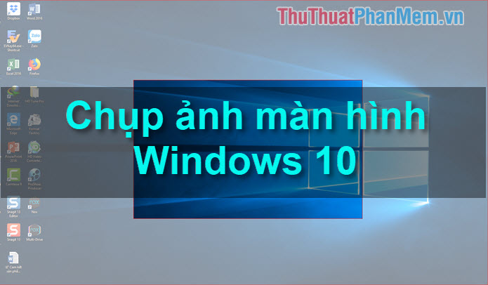 Ways to take a screenshot in Windows 10 computer Picture 1