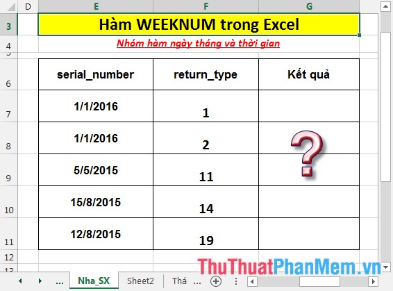 WEEKNUM function - The function returns the week number of the year in Excel Picture 2