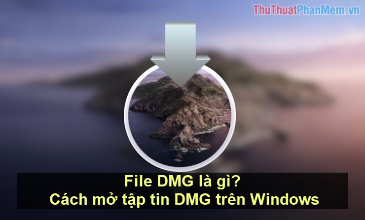 What is a DMG file? How to open DMG files on Windows Picture 1