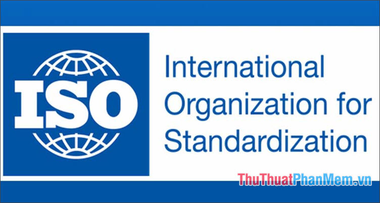 What is ISO? What is ISO standard? Types of ISO today Picture 4