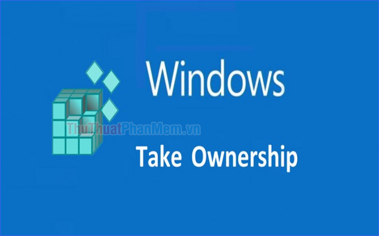 What is Take Ownership? How to add Take Ownership to right-click Menu Picture 1