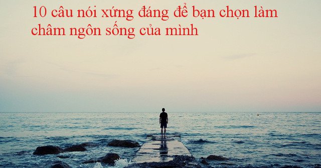 10 Worthy Words for You to Choose as Your Living Motto