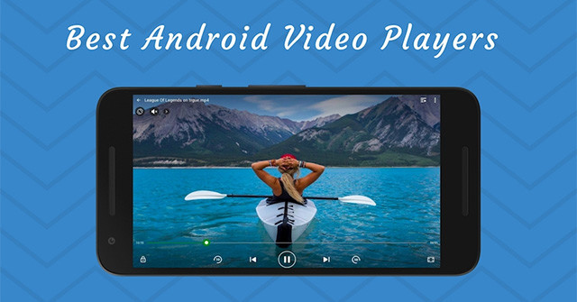 12 High Quality Movie Watching Software for Android Phones