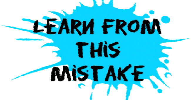 7 Reasons Why Never Making Mistakes Is the Biggest Mistake