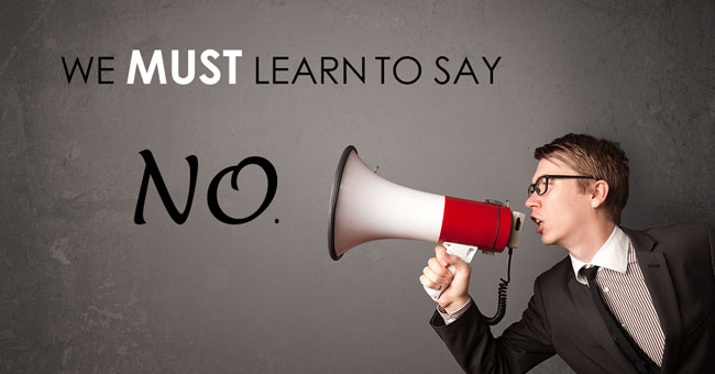 8 Reasons You Should Learn to Say 'NO' Now
