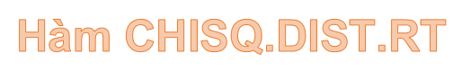 CHISQ. DIST. RT Function in Excel