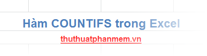 COUNTIFS Function in Excel: Syntax, Examples, and Tips