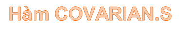 COVARIANCE. S Function - Returns the Covariance Pattern, the Average of