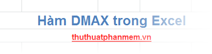 DMAX () Function (Returns Conditional Maximum Value) in