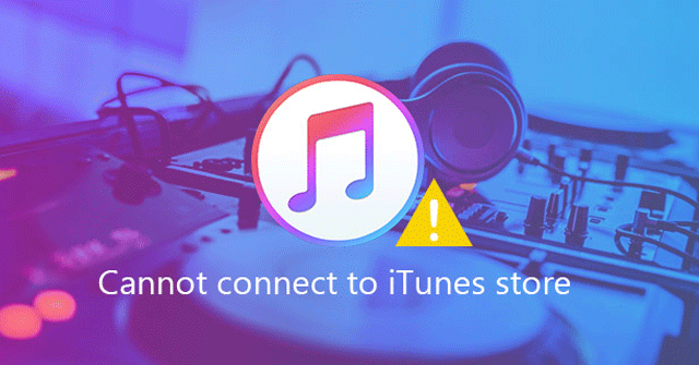 Error Cannot Connect to Itunes Store, This Is a Fix