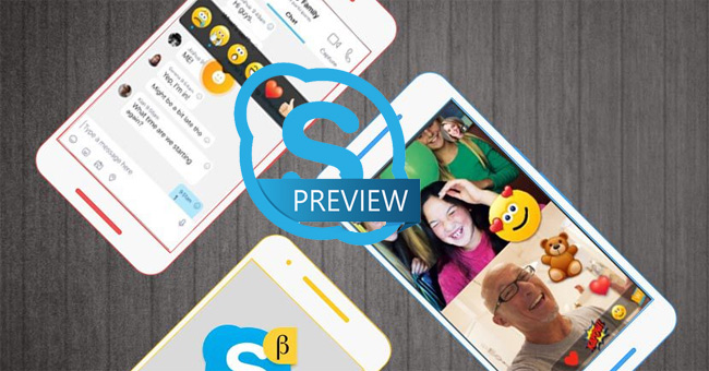 Experience Some Features on Skype Preview New Version