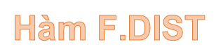 F. DIST - the Function Returns the Probability Distribution F in Excel