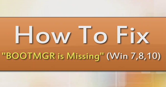 Fix BOOTMGR Error Is Missing When Starting Windows