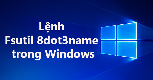 Fsutil 8dot3name Command in Windows