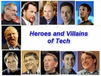 Heroes and 'Malice' of the Technology World