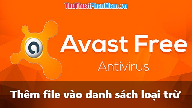 How to Add Files to the Exclusion List in Avast So as Not to Be Deleted