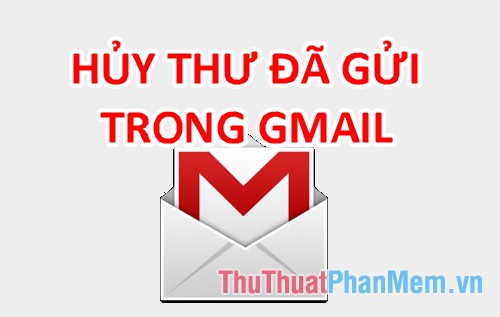 How to Cancel Sent Messages in Gmail: Step-by-Step Guide