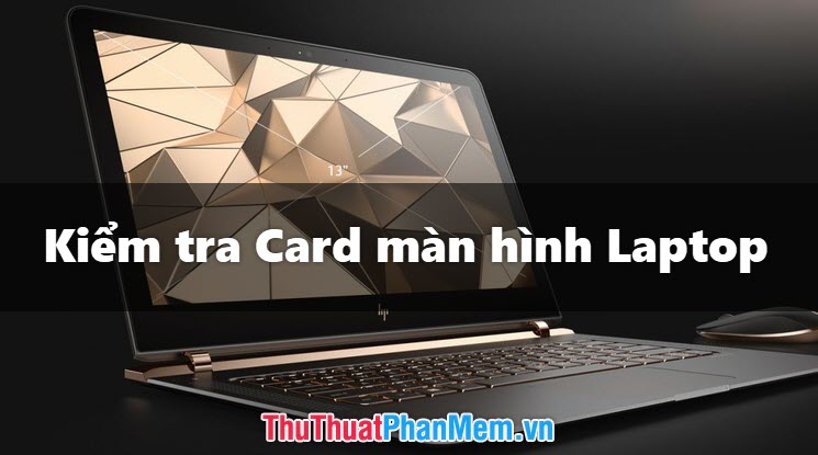 How to Check the Laptop Video Card