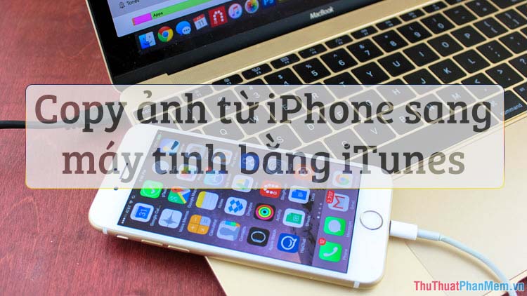 How to Copy Photos from iPhone to Computer Using ITunes